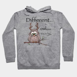 Different is the owlsome way to be. Hoodie